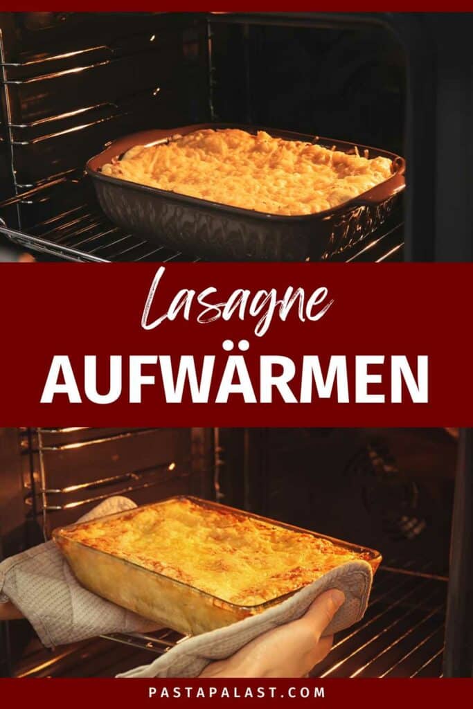 So wärmt man Lasagne im Ofen auf